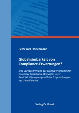 Abbildung von Fleischmann | Globalisierbarkeit von Compliance-Erwartungen? | 1. Auflage | 2016 | 14 | beck-shop.de