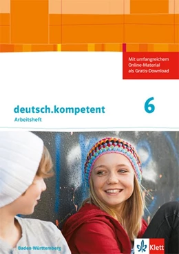 Abbildung von deutsch.kompetent 2. Arbeitsheft mit Lösungen 6. Klasse. Ausgabe für Baden-Württemberg | 1. Auflage | 2016 | beck-shop.de