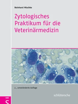 Abbildung von Mischke | Zytologisches Praktikum für die Veterinärmedizin | 2. Auflage | 2016 | beck-shop.de