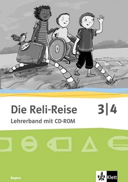 Abbildung von Die Reli-Reise. Lehrerband mit CD-ROM 3./4. Schuljahr. Bayern | 1. Auflage | 2019 | beck-shop.de