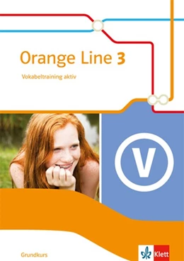 Abbildung von Orange Line 3. Vokabeltraining aktiv. Grundkurs. Klasse 7. Ausgabe 2014 | 1. Auflage | 2016 | beck-shop.de