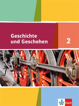 Abbildung von Geschichte und Geschehen. Schülerband 7. oder 8. Klasse. Ausgabe für Hamburg, Nordrhein-Westfalen, Schleswig-Holstein | 1. Auflage | 2016 | beck-shop.de