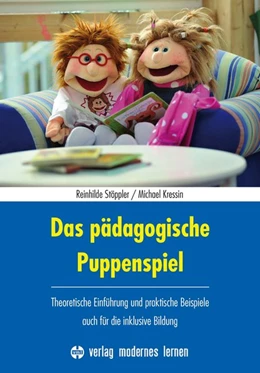 Abbildung von Stöppler / Kressin | Das pädagogische Puppenspiel | 2. Auflage | 2022 | beck-shop.de