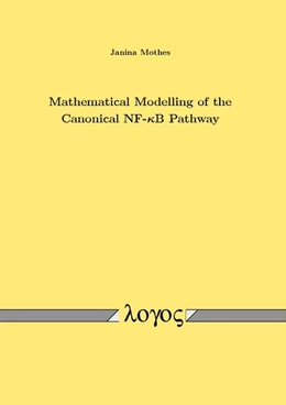 Abbildung von Mothes | Mathematical Modelling of the Canonical NF- B Pathway | 1. Auflage | | beck-shop.de