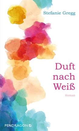 Abbildung von Gregg | Duft nach Weiß | 1. Auflage | 2016 | beck-shop.de