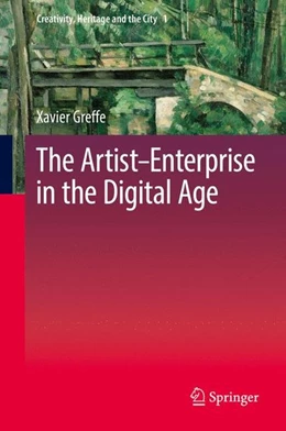 Abbildung von Greffe | The Artist-Enterprise in the Digital Age | 1. Auflage | 2016 | beck-shop.de