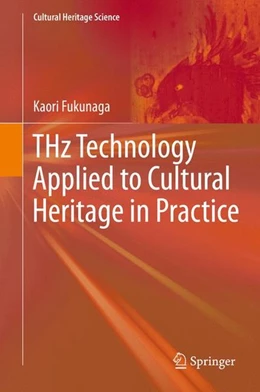 Abbildung von Fukunaga | THz Technology Applied to Cultural Heritage in Practice | 1. Auflage | 2016 | beck-shop.de