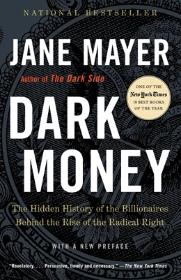 Abbildung von Mayer | Dark Money | 1. Auflage | 2017 | beck-shop.de