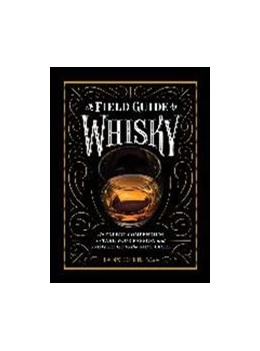 Abbildung von Offringa | A Field Guide to Whisky | 1. Auflage | 2017 | beck-shop.de