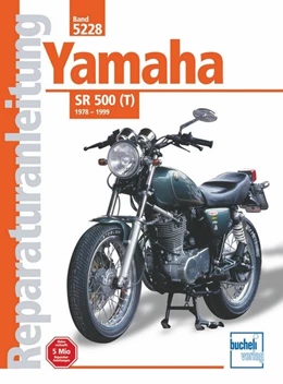 Abbildung von Yamaha SR 500(T) 1978 - 1999 | 1. Auflage | | beck-shop.de