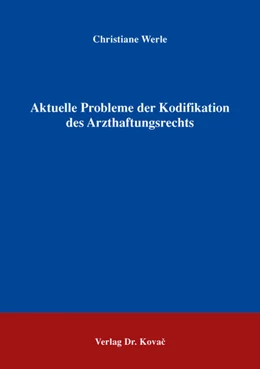 Abbildung von Werle | Aktuelle Probleme der Kodifikation des Arzthaftungsrechts | 1. Auflage | 2016 | 46 | beck-shop.de