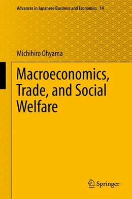 Abbildung von Ohyama | Macroeconomics, Trade, and Social Welfare | 1. Auflage | 2016 | beck-shop.de