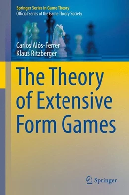 Abbildung von Alós-Ferrer / Ritzberger | The Theory of Extensive Form Games | 1. Auflage | 2016 | beck-shop.de