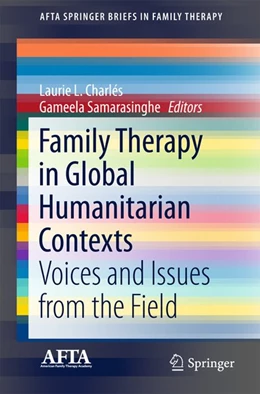 Abbildung von Charlés / Samarasinghe | Family Therapy in Global Humanitarian Contexts | 1. Auflage | 2016 | beck-shop.de