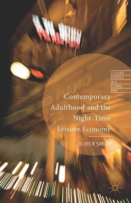 Abbildung von Smith | Contemporary Adulthood and the Night-Time Economy | 1. Auflage | 2014 | beck-shop.de