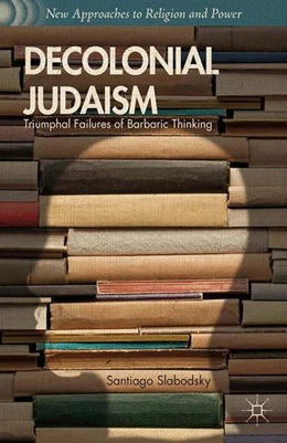 Abbildung von Slabodsky | Decolonial Judaism | 1. Auflage | 2014 | beck-shop.de
