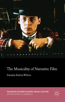 Abbildung von Kulezic-Wilson | The Musicality of Narrative Film | 1. Auflage | 2015 | beck-shop.de