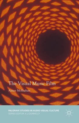 Abbildung von Mollaghan | The Visual Music Film | 1. Auflage | 2016 | beck-shop.de