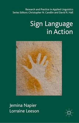 Abbildung von Napier / Leeson | Sign Language in Action | 1. Auflage | 2016 | beck-shop.de