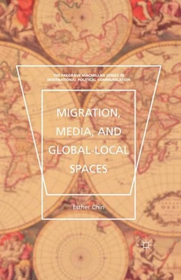 Abbildung von Chin | Migration, Media, and Global-Local Spaces | 1. Auflage | 2016 | beck-shop.de