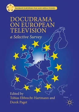 Abbildung von Ebbrecht-Hartmann / Paget | Docudrama on European Television | 1. Auflage | 2016 | beck-shop.de