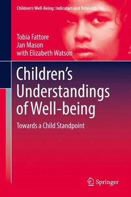 Abbildung von Fattore / Mason | Children's Understandings of Well-being | 1. Auflage | 2016 | beck-shop.de