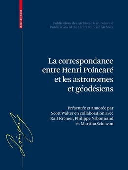 Abbildung von Walter / Nabonnand | La correspondance entre Henri Poincaré, les astronomes, et les géodésiens | 1. Auflage | 2016 | beck-shop.de