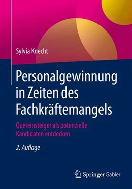 Abbildung von Knecht | Personalgewinnung in Zeiten des Fachkräftemangels | 2. Auflage | 2016 | beck-shop.de