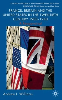 Abbildung von Williams | France, Britain and the United States in the Twentieth Century 1900 - 1940 | 1. Auflage | 2014 | beck-shop.de