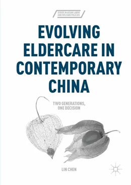 Abbildung von Chen | Evolving Eldercare in Contemporary China | 1. Auflage | 2016 | beck-shop.de