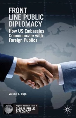 Abbildung von Rugh | Front Line Public Diplomacy | 1. Auflage | 2014 | beck-shop.de