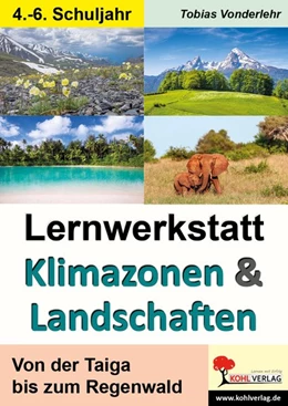 Abbildung von Vonderlehr | Lernwerkstatt Klimazonen & Landschaften | 1. Auflage | 2017 | beck-shop.de