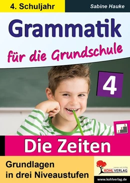 Abbildung von Grammatik für die Grundschule - Die Zeiten / Klasse 4 | 1. Auflage | 2017 | beck-shop.de