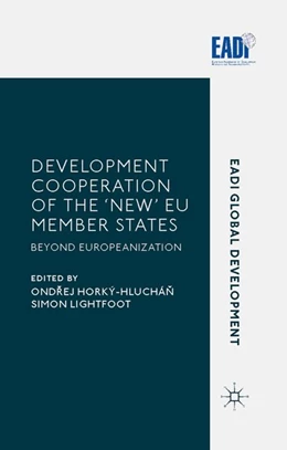 Abbildung von Horký-Hluchán | Development Cooperation of the 'New' EU Member States | 1. Auflage | 2015 | beck-shop.de