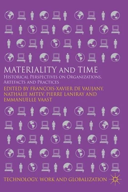 Abbildung von De Vaujany / Mitev | Materiality and Time | 1. Auflage | 2014 | beck-shop.de