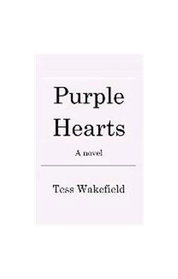 Abbildung von Wakefield | Purple Hearts | 1. Auflage | 2017 | beck-shop.de