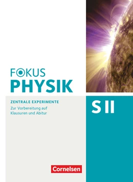 Abbildung von Diehl | Fokus Physik Sekundarstufe II - Oberstufe - Zentrale Experimente - Arbeitsheft | 1. Auflage | 2017 | beck-shop.de