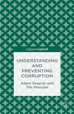 Abbildung von Graycar / Prenzler | Understanding and Preventing Corruption | 1. Auflage | 2013 | beck-shop.de