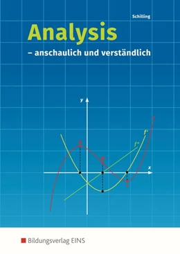 Abbildung von Schilling | Analysis. anschaulich und verständlich: Schulbuch | 10. Auflage | 2016 | beck-shop.de