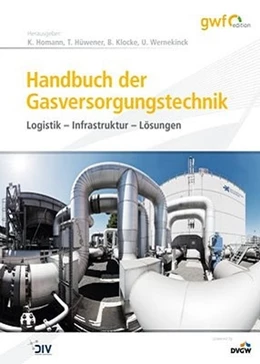 Abbildung von Homann / Klocke | Handbuch der Gasversorgungstechnik | 1. Auflage | 2016 | beck-shop.de