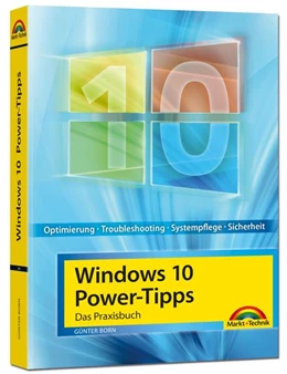 Abbildung von Born | Windows 10 Power-Tipps - Das Maxibuch: Optimierung, Troubleshooting und mehr - aktuellste Ausgabe inkl. aktuellster Updates | 1. Auflage | 2017 | beck-shop.de