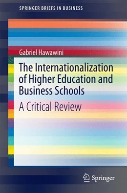 Abbildung von Hawawini | The Internationalization of Higher Education and Business Schools | 1. Auflage | 2016 | beck-shop.de