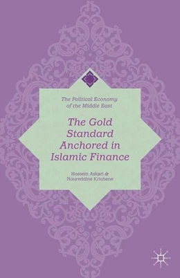 Abbildung von Askari / Krichene | The Gold Standard Anchored in Islamic Finance | 1. Auflage | 2014 | beck-shop.de