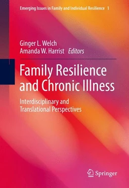 Abbildung von Welch / Harrist | Family Resilience and Chronic Illness | 1. Auflage | 2016 | beck-shop.de