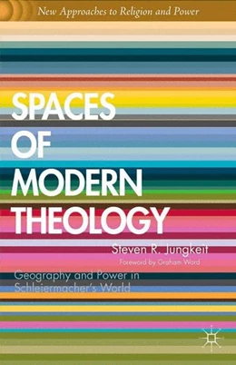 Abbildung von Jungkeit | Spaces of Modern Theology | 1. Auflage | 2016 | beck-shop.de