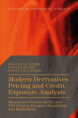 Abbildung von Lichters / Stamm | Modern Derivatives Pricing and Credit Exposure Analysis | 1. Auflage | 2015 | beck-shop.de