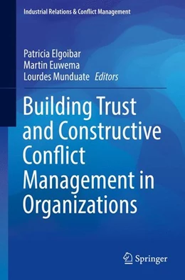 Abbildung von Elgoibar / Euwema | Building Trust and Constructive Conflict Management in Organizations | 1. Auflage | 2016 | beck-shop.de