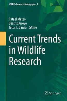 Abbildung von Mateo / Arroyo | Current Trends in Wildlife Research | 1. Auflage | 2016 | beck-shop.de
