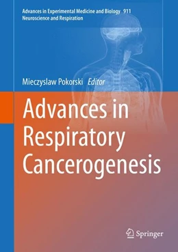 Abbildung von Pokorski | Advances in Respiratory Cancerogenesis | 1. Auflage | 2016 | beck-shop.de