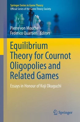 Abbildung von Mouche / Quartieri | Equilibrium Theory for Cournot Oligopolies and Related Games | 1. Auflage | 2016 | beck-shop.de